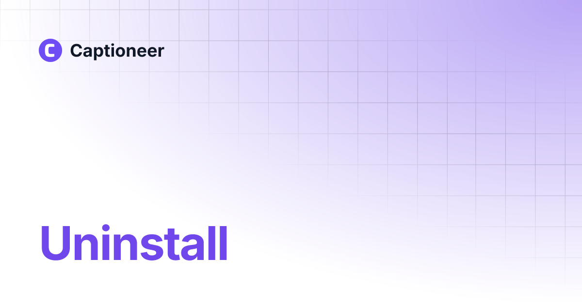 Uninstall captioneer